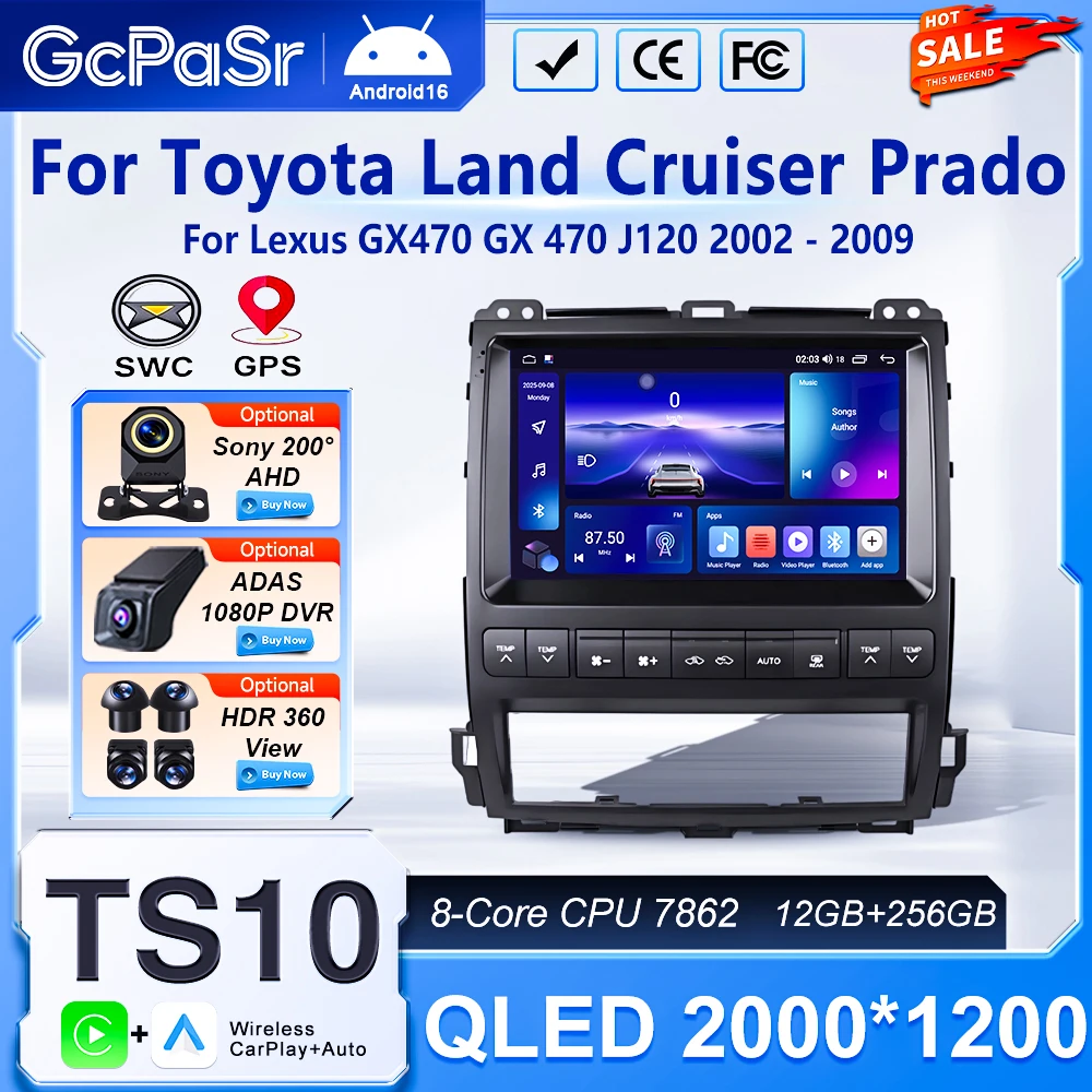 Radio Multimedia con GPS para Auto, Android 16, para Toyota Land Cruiser Prado 120, para Lexus GX470 GX 470 J120 2002 - 2009 1