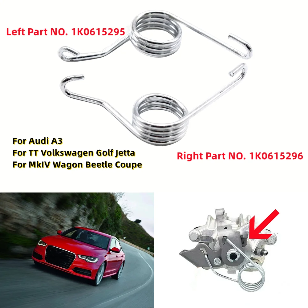 Handbrake Return Spring 2pcs Rear Brake Caliper Return Spring 1K0615295 1K0615296 Left Right Side Spring For Audi A3 TT Volkswagen Golf Jetta MkIV Wagon