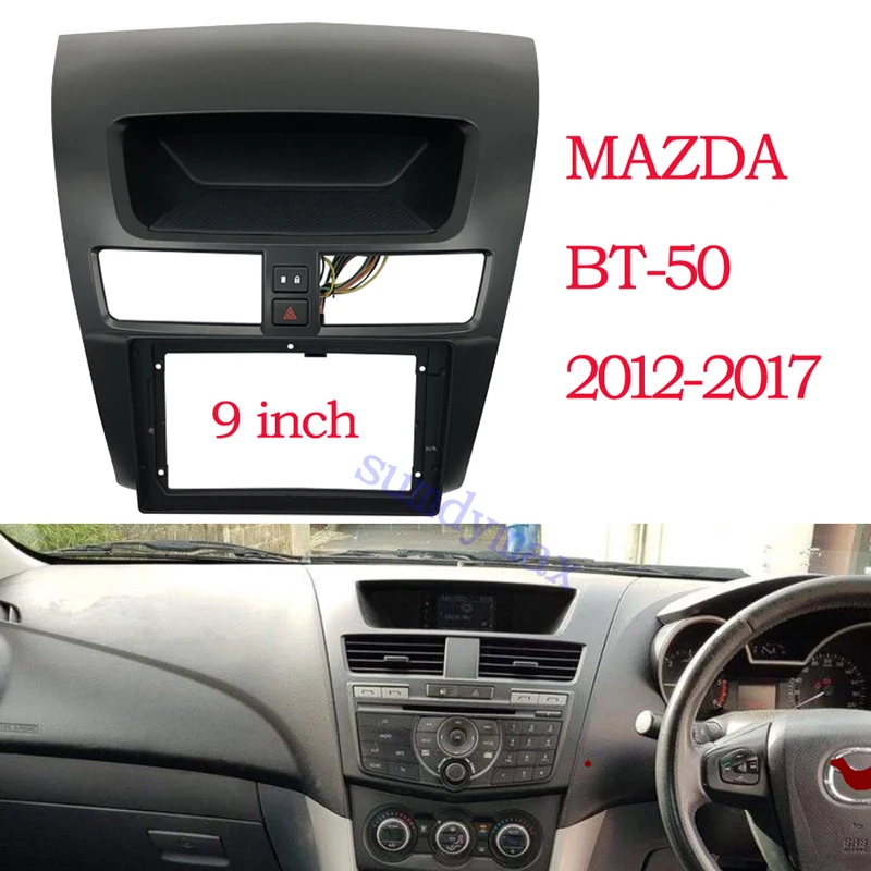 

Автомобильный радиоприемник 9 дюймов, 2 din, облицовка для MAZDA BT50 BT-50 2012-2017, большой экран, android, автомобильный радиоприемник, рамка