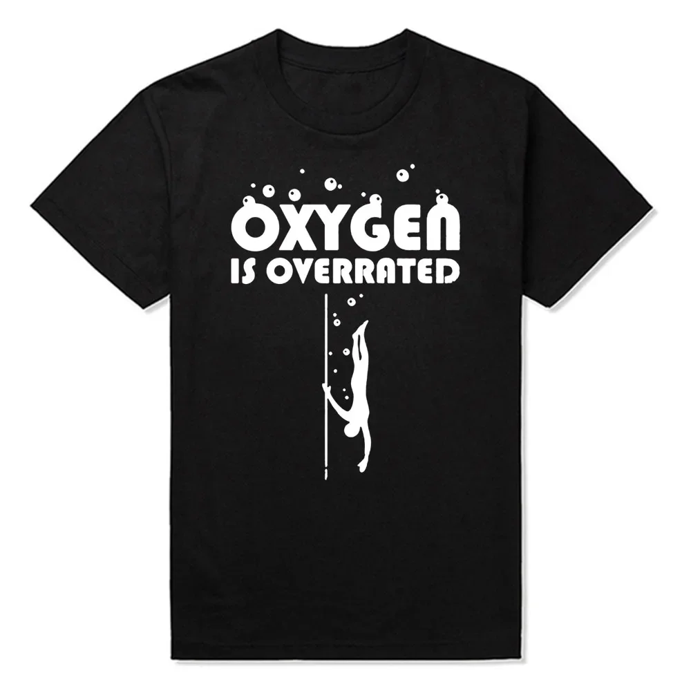 Freitauchen Sauerstoff Ist Overrated Geburtstag Lustige Unisex Grafik Mode Neue Baumwolle Kurzarm T Shirts Oansatz Harajuku T-shirt