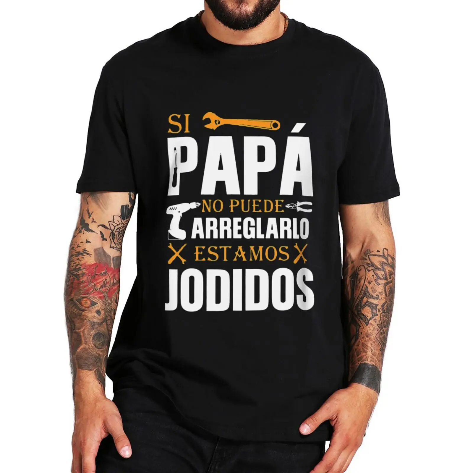 If Dad Can't Fix It We're Screwed T Shirt Retro Spanish Father Papa Gift Men Clothing Unisex Cotton Casual EU Size T-shirt