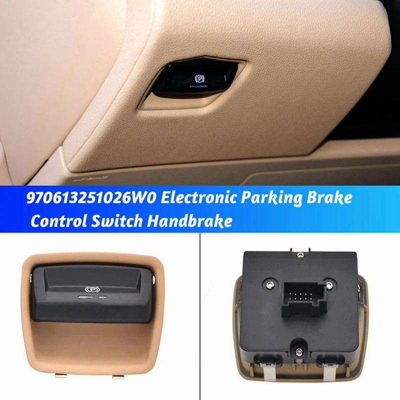 

970613251026W0 Electronic Parking Brake Control Switch Handbrake For Porsche Panamera 970 2010-2016 Hand Brake Button Parts