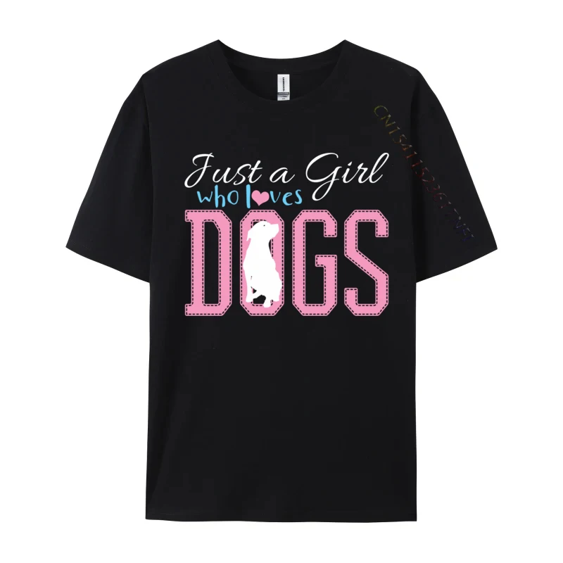 Casual Short Sleeve Tops Shirts Lovers Day O-Neck All Cotton Mens T Shirts Custom Casual Tops Tees Latest Wholesale Just A Girl Who Loves Dogs Golden Retriever Labrador Puppy black
