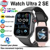 Smart Watch Ultra 2 SE Men Women 1000mAh HD AMOLED Heart Rate 100+Sport Bluetooth Call GPS Track Waterproof Smartwatch For Apple 1
