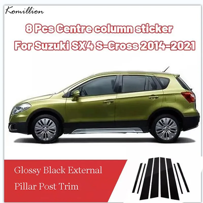 

8 шт. для Suzuki SX4 S-cross 2014 2015 2016 2017-2021 столбики для окон и дверей автомобиля, отделка крышки, стикер, глянцевые черные Внешние детали