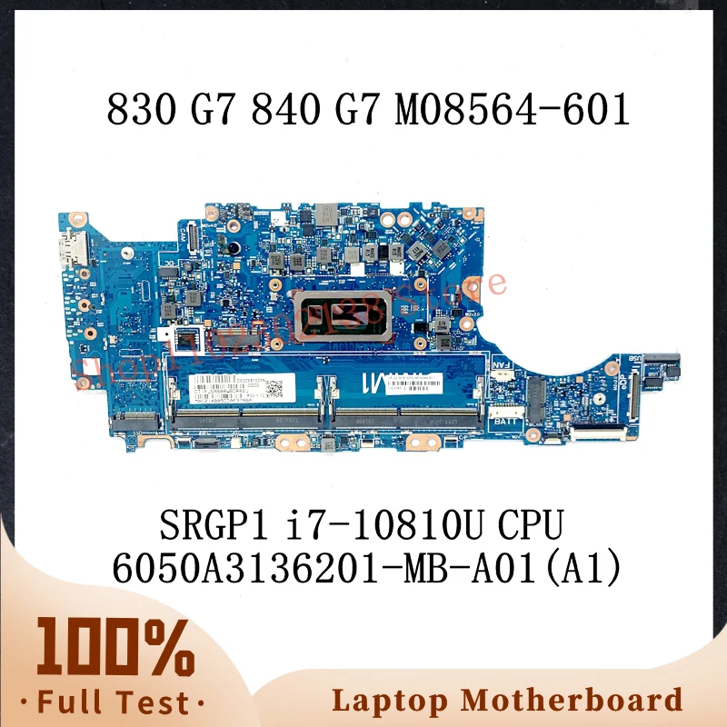 

M08564-601 M08564-501 M08564-001 SRGP1 i7-10810U CPU For HP 830 G7 840 G7 Laptop Motherboard 6050A3136201-MB-A01(A1) 100% Tested