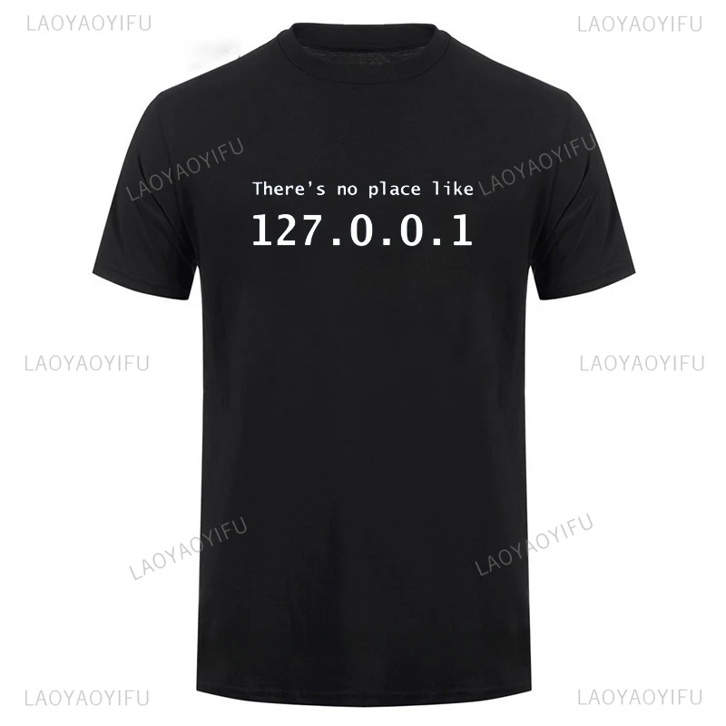 

Нет места, например, футболка компьютерной комедии 127.0.0.1, IP-адрес, хлопковая футболка, забавный подарок на день рождения для мужчин, программирующее устройство