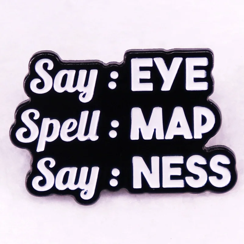 SayEyeSpellmapSaynessEnamelPinsbadgesbroochesjewelryfriends
