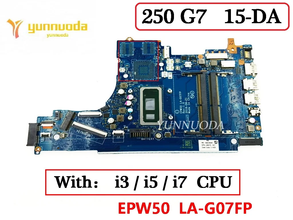 

LA-G07FP для HP 250 G7 15-DA TPN-Q135 Материнская плата ноутбука L49976-601 L49976-501 с I3 I5 I7 CPU 100% протестирована