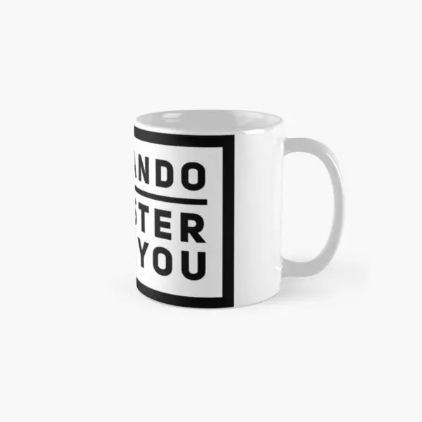 

Fernando Is Faster Than You Classic Mug Simple Gifts Image Tea Cup Coffee Photo Handle Round Drinkware Printed Design Picture