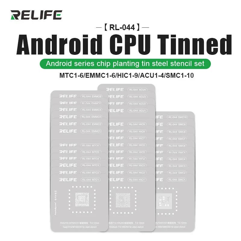 

RELIFE RL-044 35PCS Android CPU Series Chip Planting Tin Steel Stencil Set Android CPU Tinned for Various Chips