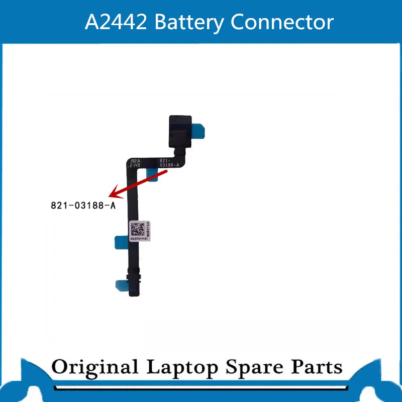 

Original New For Macbook Pro A2442 821-03188-A Battery Flex Cable Connector A2485 821-03122-A