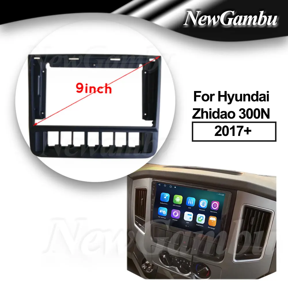 

9 inch Car DVD Frame Audio Fitting Adaptor Dash Trim Kits Facia Panel For Hyundai Zhidao 300N 2017+ Frame No 2 Din Radio Player