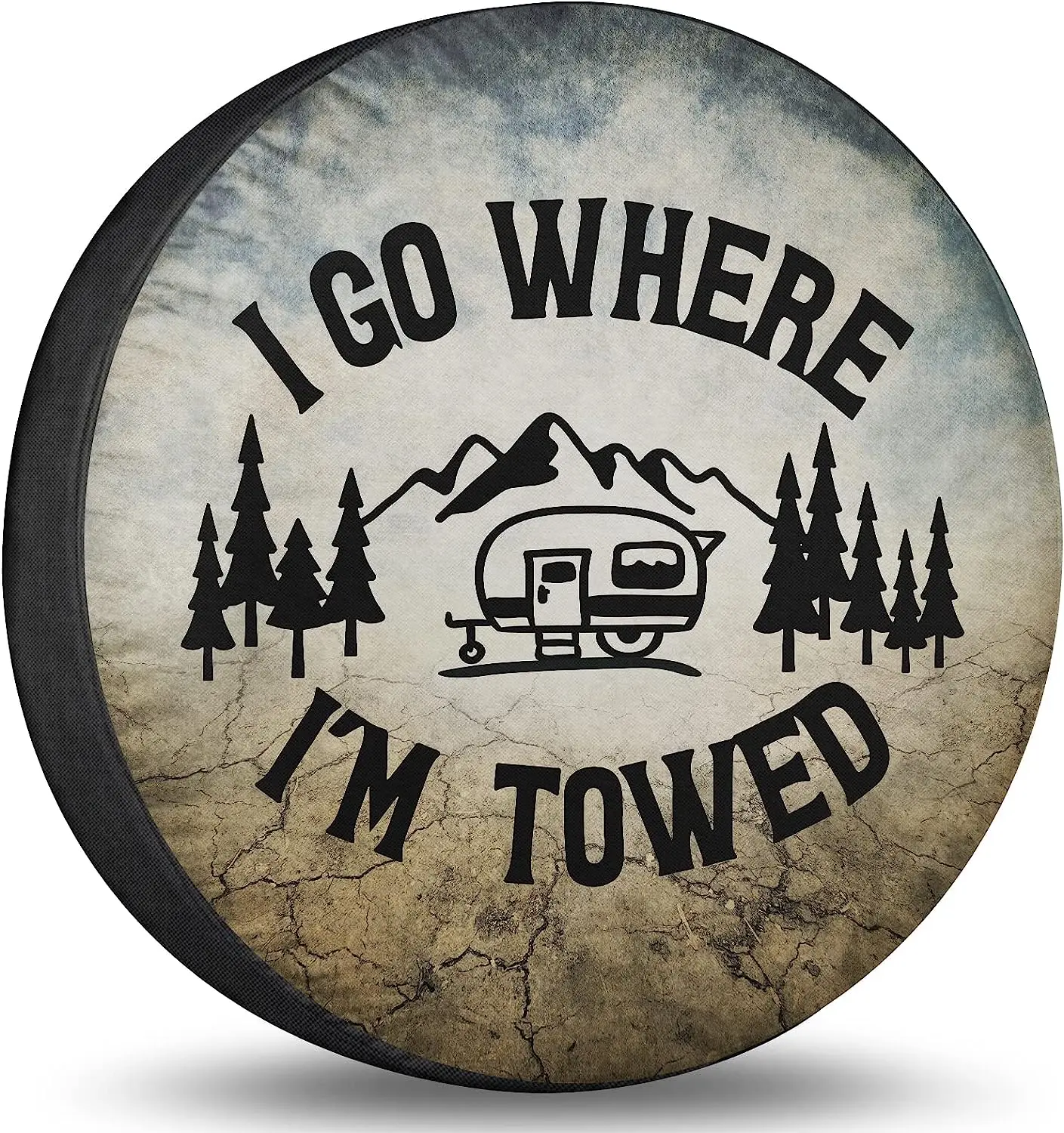 Spare Tire Cover I Go Where I'm Towed Wheel Tire Cover Waterproof Sun Protection Universal Fit for Trailers Rv SUV Truck Camper