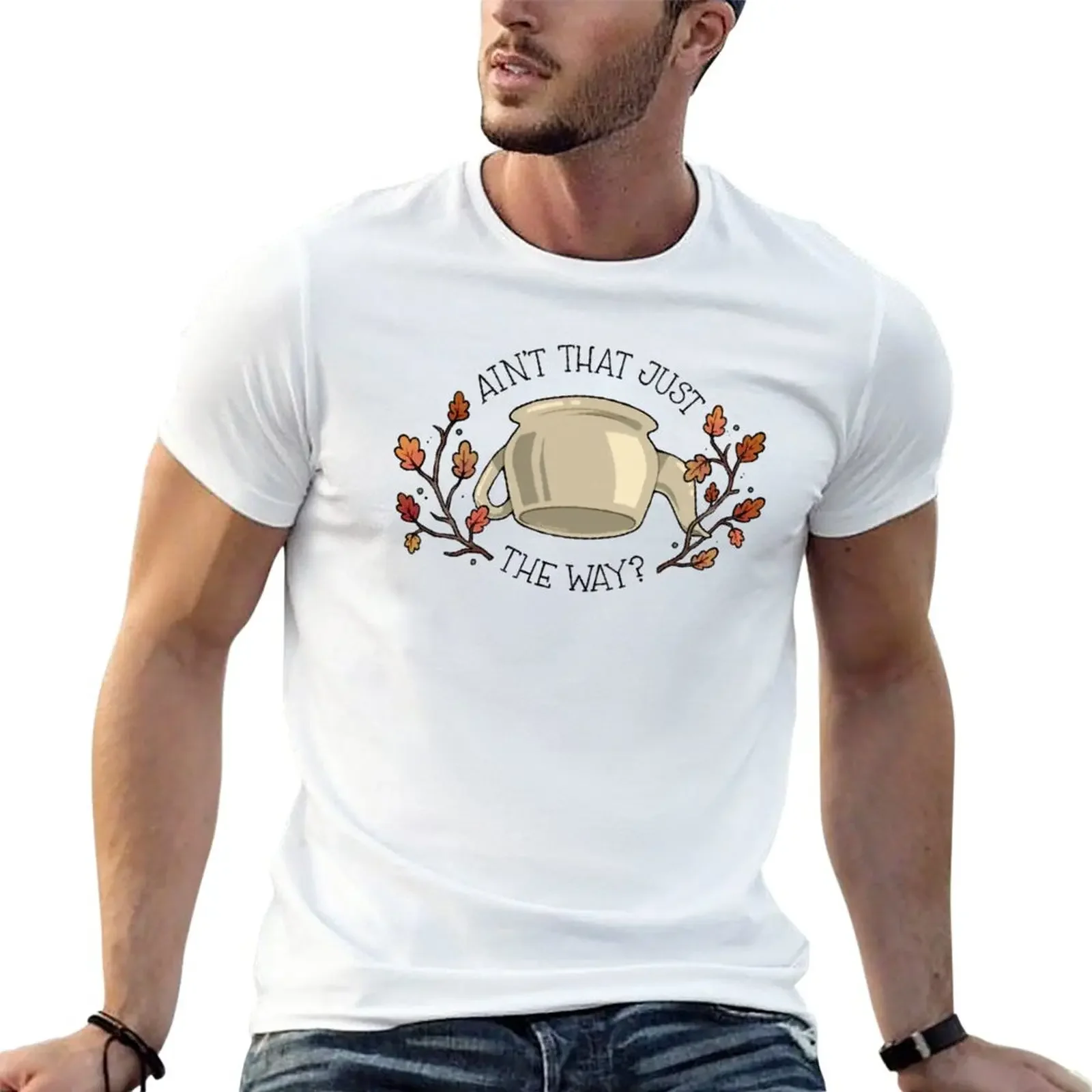 

ain't that just the way T-Shirt tees sweat vintage clothes tshirts for men