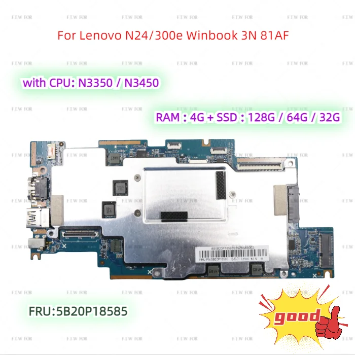 

For Lenovo N24/300e Winbook 3N 81AF laptop motherboard FRU:5B20P18585 with CPU N3350 / N3450 +RAM 4G+SSD 128G 100% test work