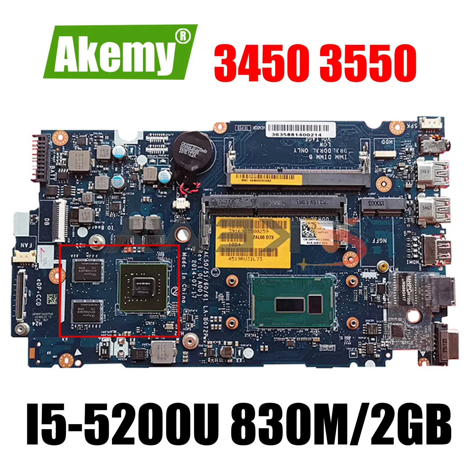 

Akemy I5-5200U 830M/2GB FOR Dell Latitude 3450 3550 Laptop Motherboard LA-B072P CN-01J67F 1J67F Mainboard 100%Tested