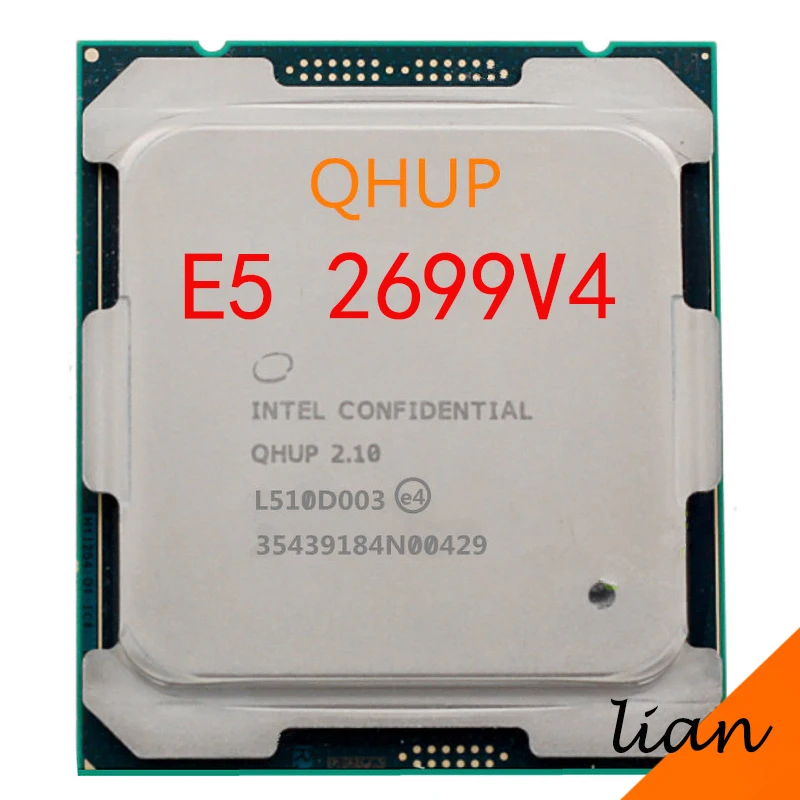 gaming processor ES version E5-2699V4 QHUP Original Intel Xeon E5-2699 V4 QHUP LGA2011-3 E5 2699 V4 22-Core 2.10GHz 55MB 145W free shipping cpu socket