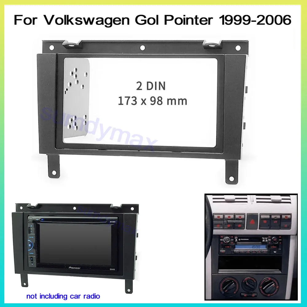 

2din Car multimedia player frame For VOLKSWAGEN Gol Pointer 1999-2006 Auto Radio Multimedia NAVI fascia