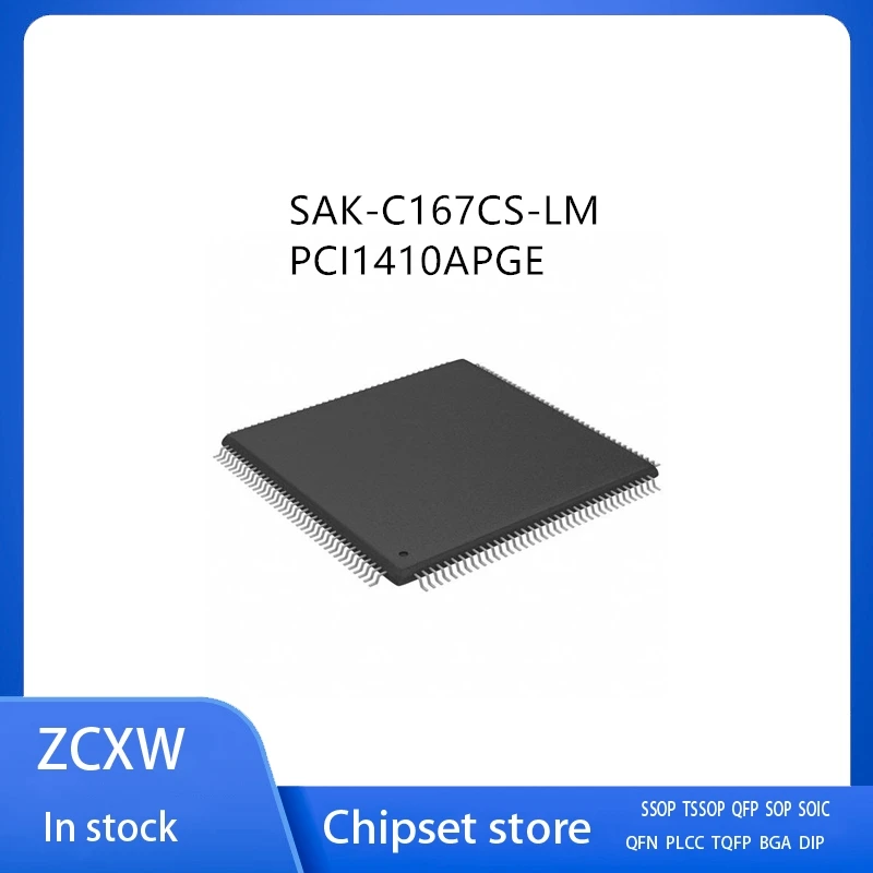 

2Pcs/Lot SAK-C167CS-LM SAK-C167CS C167CS PCI1410APGE PCI1410 TQFP144