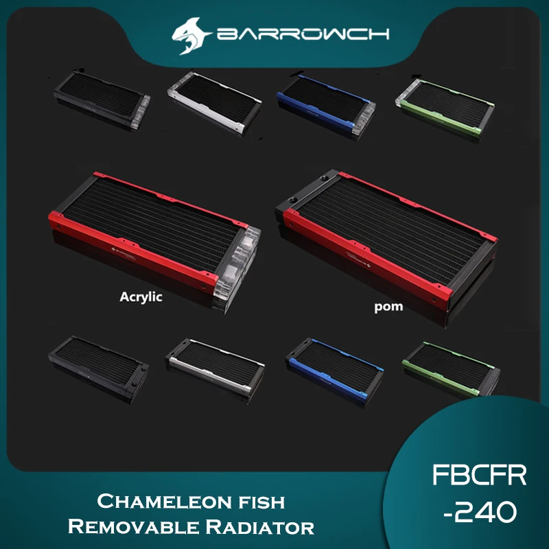 

BARROWCH 240mm Radiator Acrylic / POM Removable with Multi-Color Modular Cooler For 120mm Fans New Arrival FBCFR-240