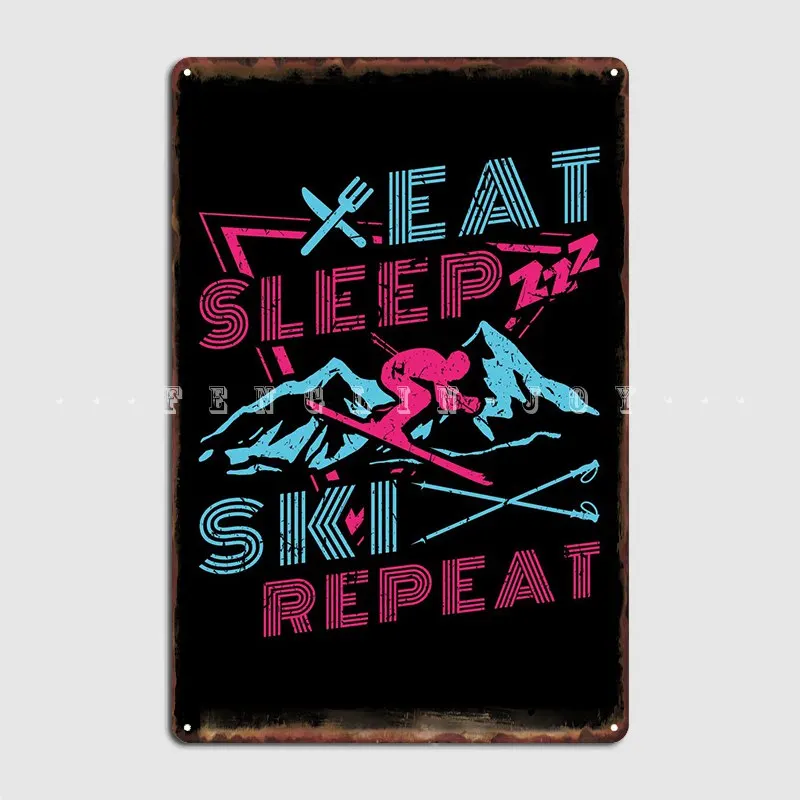 

Eat Sleep Ski Retro постер с катанием на лыжах металлический Плакат на заказ для кинотеатра
