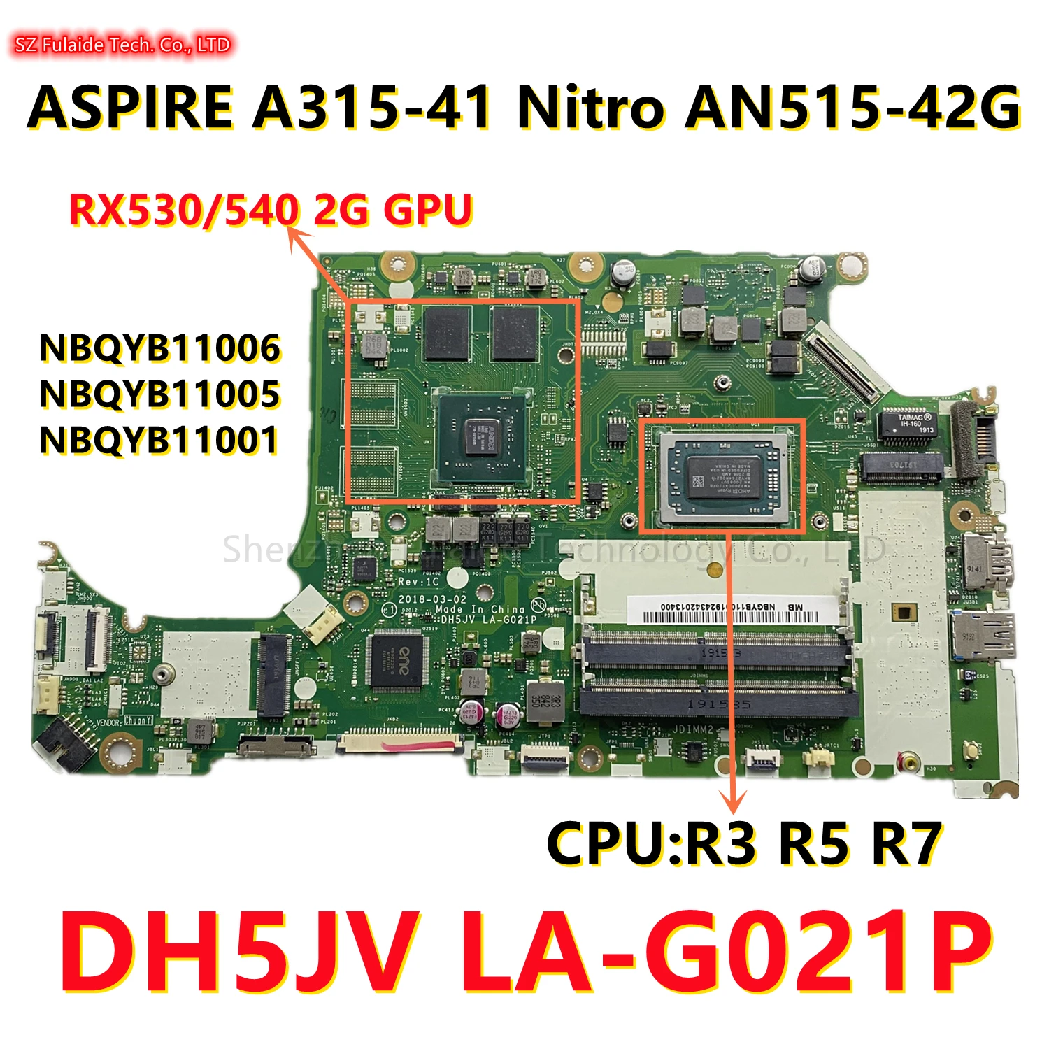 

For Acer ASPIRE A315-41 AN515-42 Laptop Motherboard With AMD R3-2200U R5-2500U R7-2700U CPU DH5JV LA-G021P RX530 GPU NBQYB11005