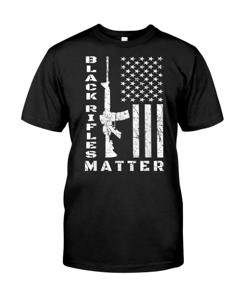 

American 'Black Rifles Matter' AR-15 Guns Birthday Gift T-Shirt 100% Cotton O-Neck Short Sleeve Casual Mens T-shirt Size S-3XL