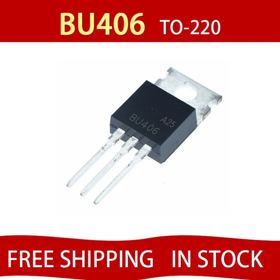 

5pcs/lot New BU406 TO-220 NPN SWITCHING TRANSISTOR