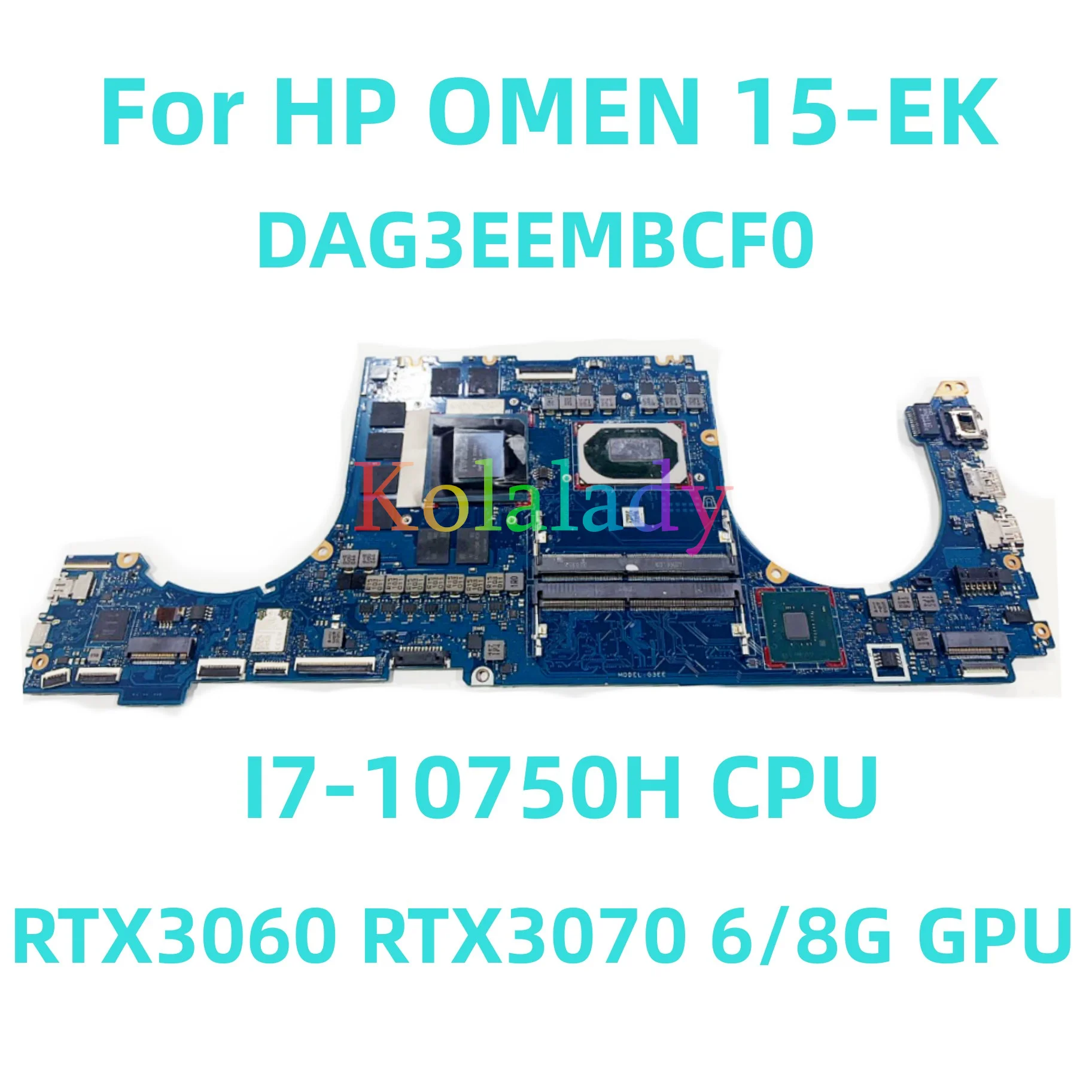 

For HP OMEN 15-EK Laptop motherboard DAG3EEMBCF0 with I7-10750H CPU RTX3060 RTX3070 6/8G GPU 100% Tested Full Work