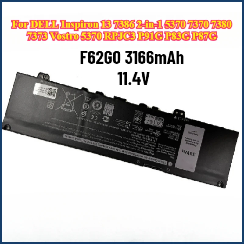 11.4V 3166mAh F62G0 Laptop Battery For DELL Inspiron 13 7386 2-in-1 5370 7370 7380 7373 Vostro 5370 RPJC3 P91G P83G P87G
