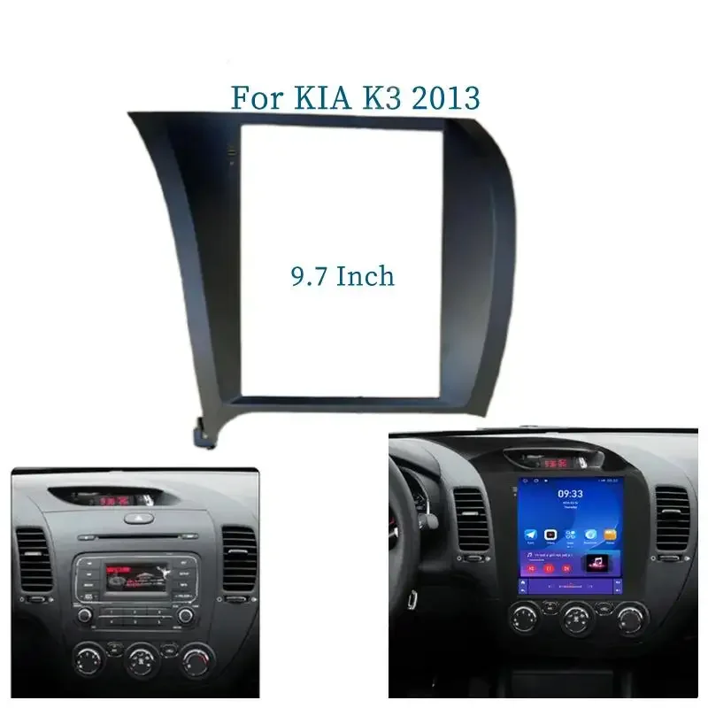 

9.7 Inch 2 Din Car Radio Fascias For KIA K3 2013 Tesla Style Multimedia Frame Video Player Navigation DVD Panel Trim