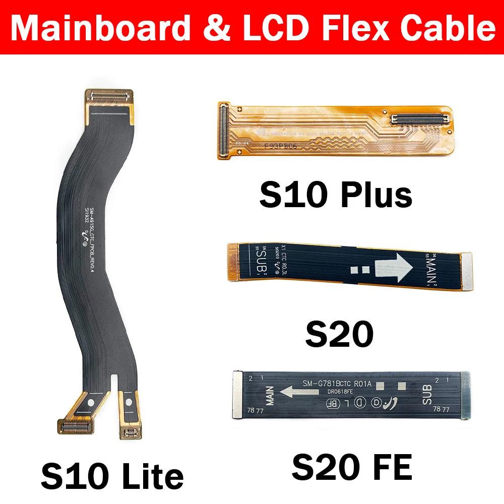 

New Main Flex Cable For Samsung S20 Ultra S20 Fe S10 Plus Main FPC LCD Display Connect Mainboard Flex Cable Ribbon Replacement