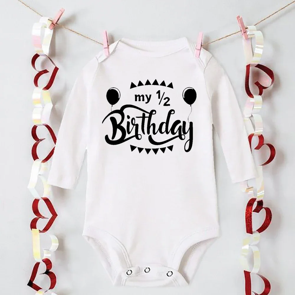 My 1/2 Birthday Newborn Bodysuit Infant Baby Birthday Party Outfits Clothes Toddler Jumpsuits Boys Girls Long Sleeve Romper Gift 6