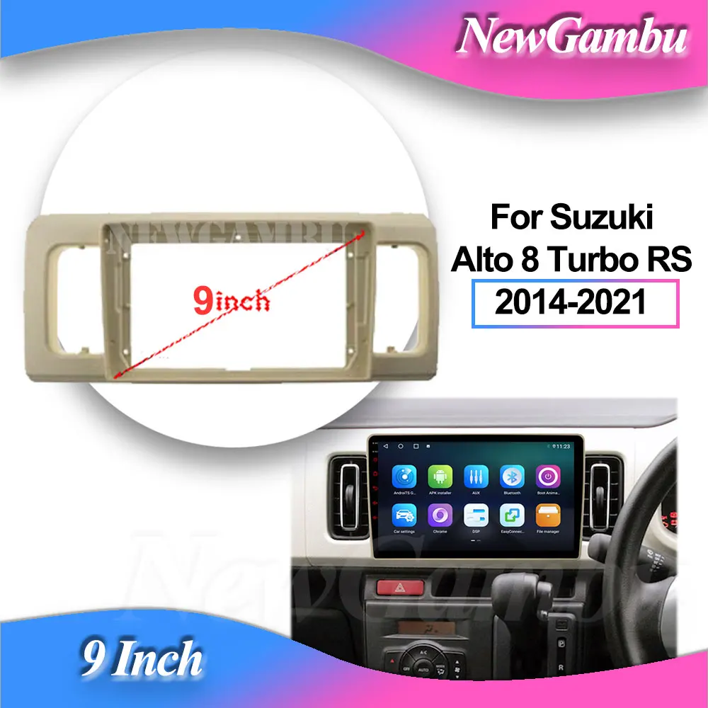 

9-дюймовая рамка для Suzuki Alto 8 Turbo RS 2014-2021