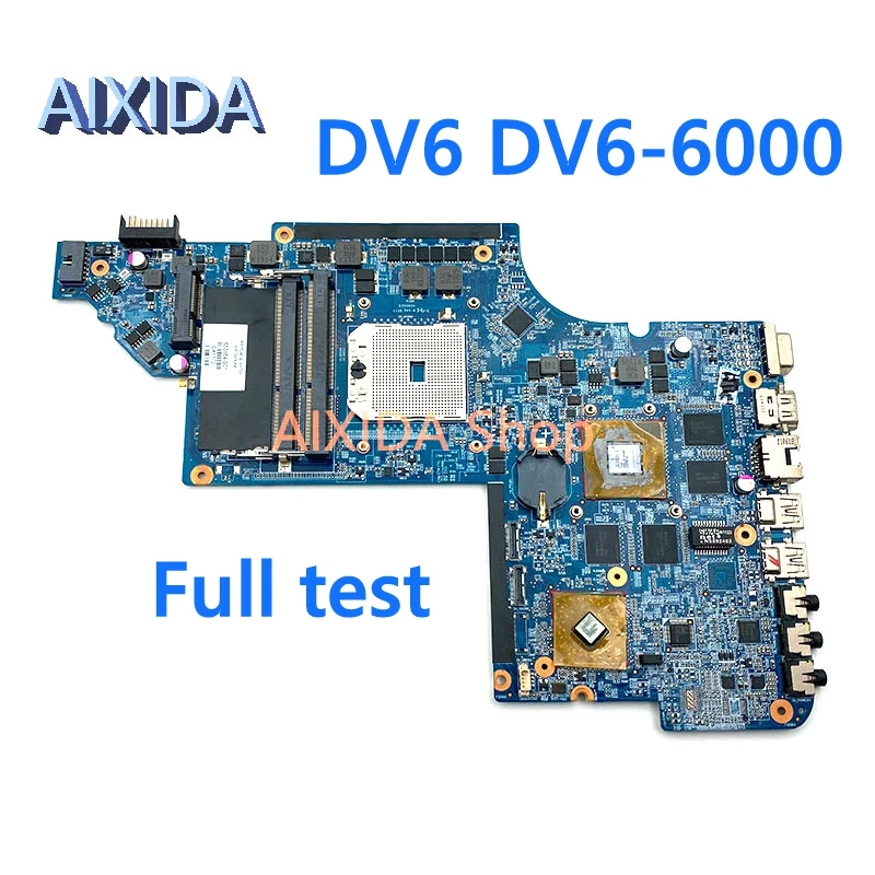 

AIXIDA 650854-001 665284-001 665281-001 650851-001 main board For HP PAVILION DV6 DV6-6000 Laptop Motherboard Socket FS1 tested