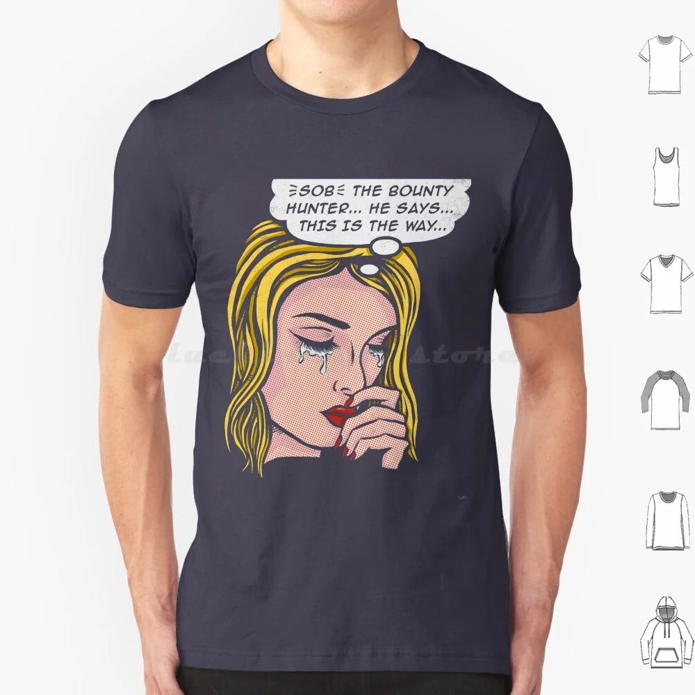 This Is Is The Way T Shirt 6Xl Cotton Cool Tee Sci Fi Fantascienza Pop Art Retro Bounty Bounty Hunter
