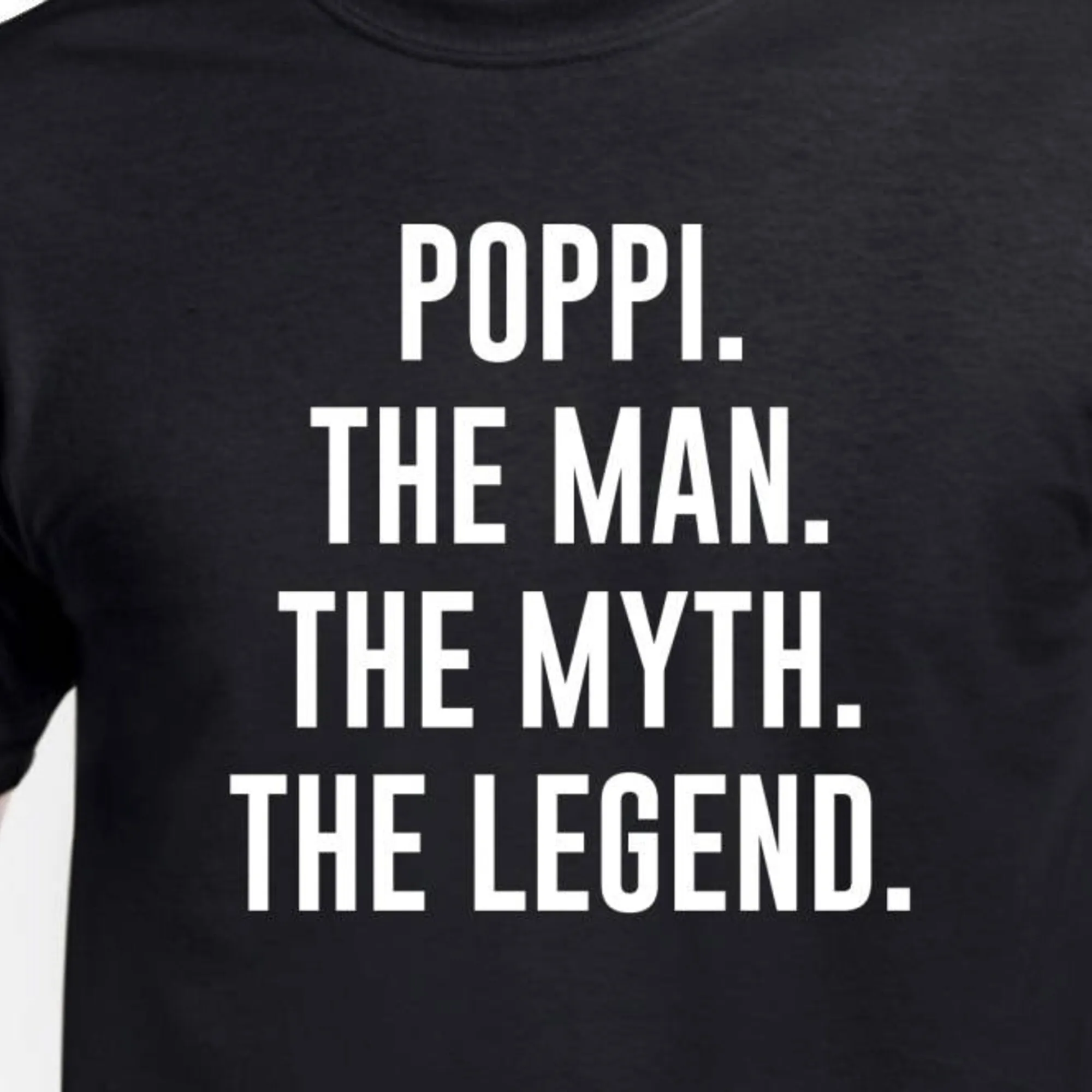 Poppi Shirt Poppi Gift The Man The Myth The Legend Fathers Day Gift Poppi Tshirt