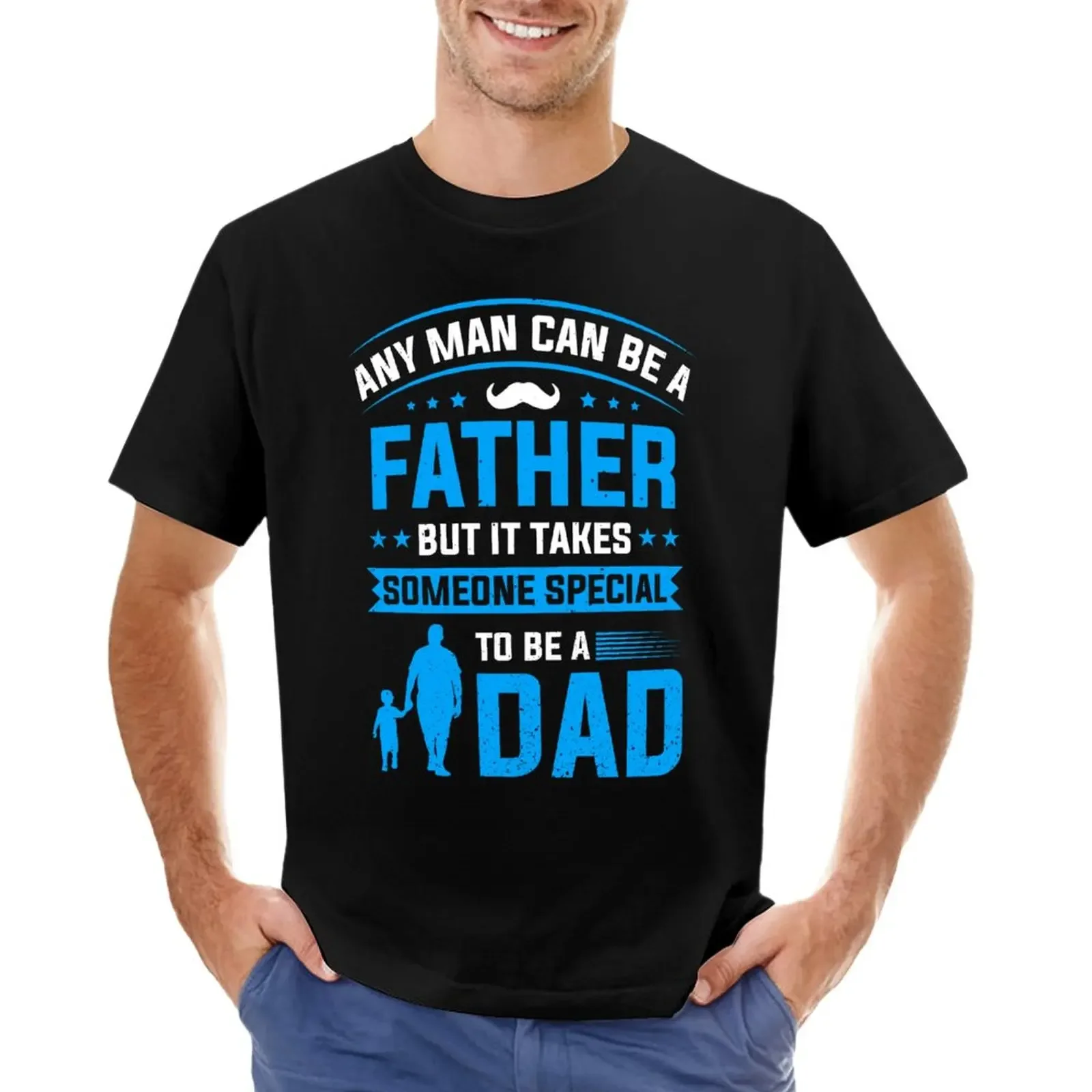 

Dads are Special - Happy Father's Day T-Shirt sweat vintage customs design your own Short sleeve tee men
