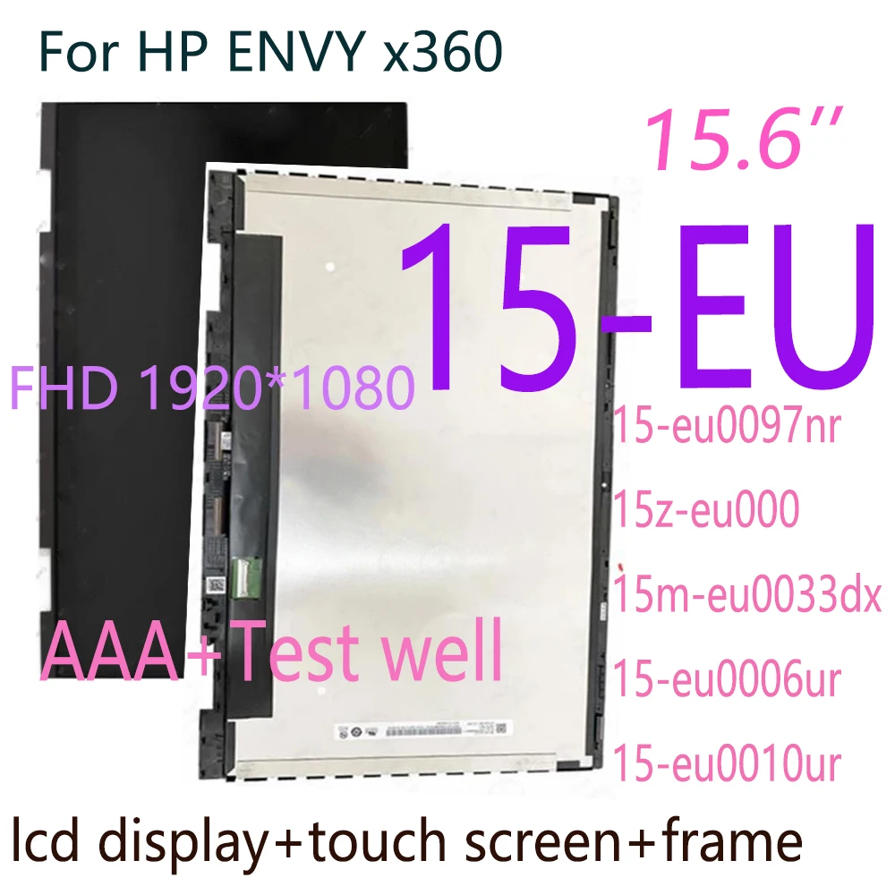 

15.6’’ FHD IPS LCD For HP Envy X360 15-EU LCD 15-EU0097nr 15z-eu000 Laptop LCD Display Touch Screen Digitizer Assembly Frame