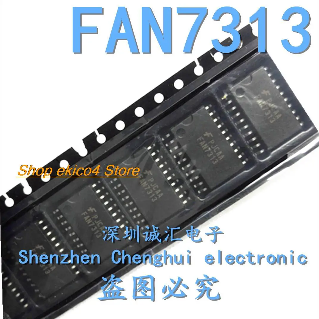 

Original stock FAN7313 FAN7313MX SOP-20