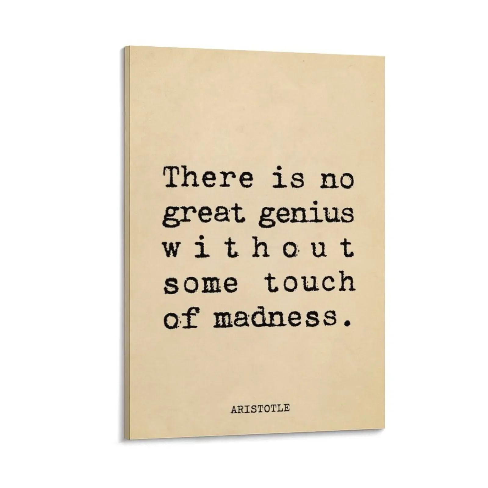 

There is no great genius without some touch of madness - Aristotle Canvas Painting home decorations wall decoration