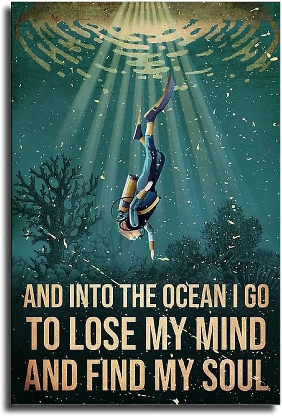 

Girl Scuba Diving Metal Tin Sign and Into The Ocean I Go to Lose My Mind and Find My Soul Garage Man Cave Decoration Club Bar