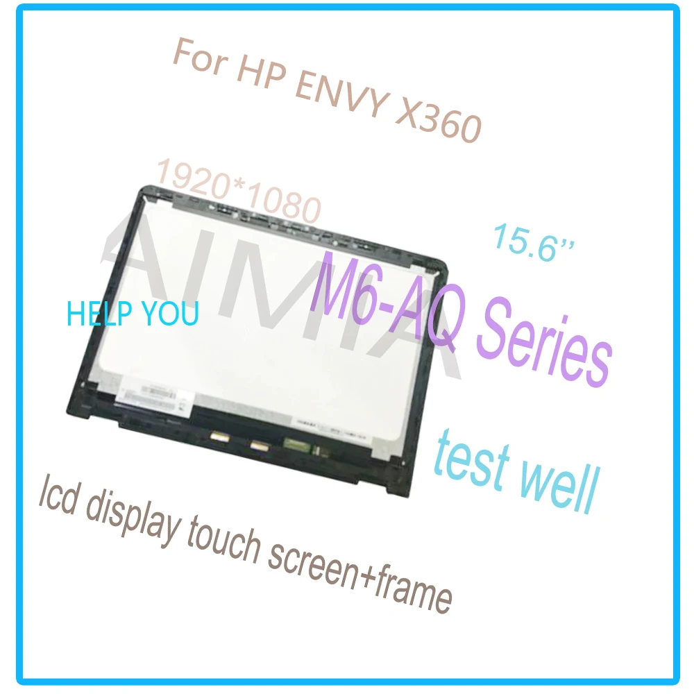

15.6 inch fhd lcd screen for hp envy x360 m6-aq series m6 aq lcd display touch screen digitizer assembly+bezel 1920*1080 m6-aq00