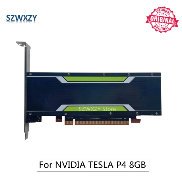 SZWXZY Original For NVIDIA TESLA P4 8GB Graphics Card GPU