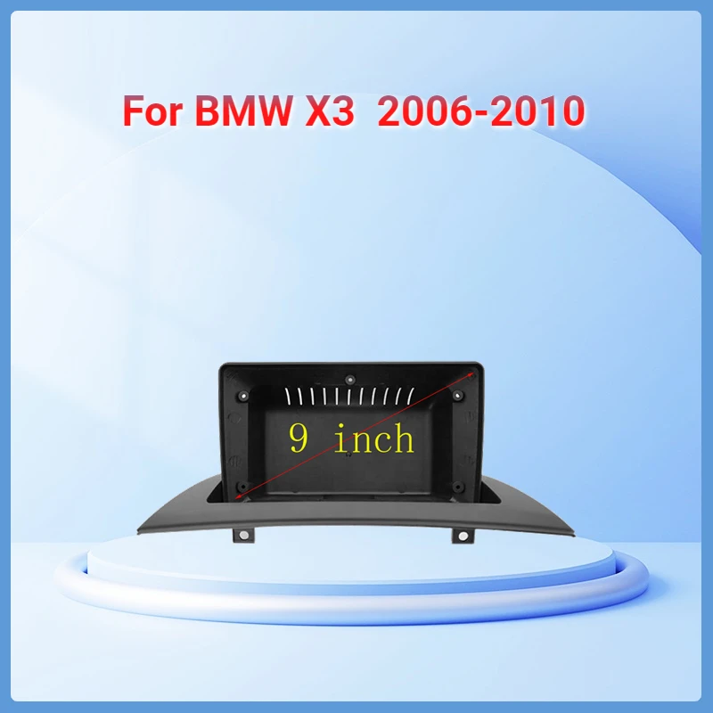 

Автомобильный радиоприемник Fascia ДЛЯ BMW X3 2006-2010, стерео, GPS, DVD-проигрыватель, установка, объемная панель, лицевая пластина, комплект для крепления приборной панели, 9 дюймов рамка