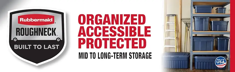 Rubbermaid, built to last, organized accessible protected