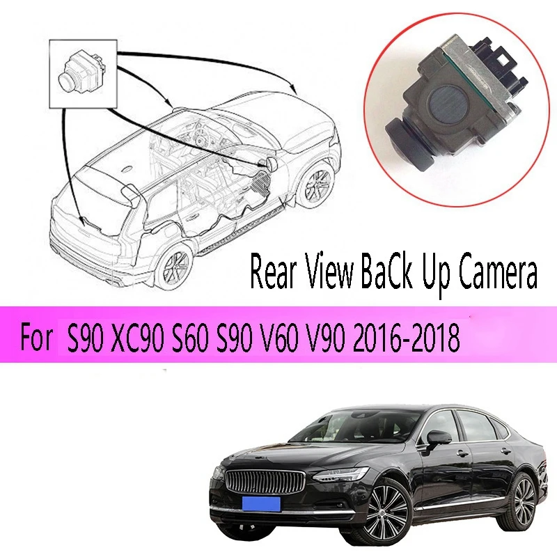 

Автомобильная камера заднего вида 31445951 для Volvo S90 XC90 S60 S90 V60 V90