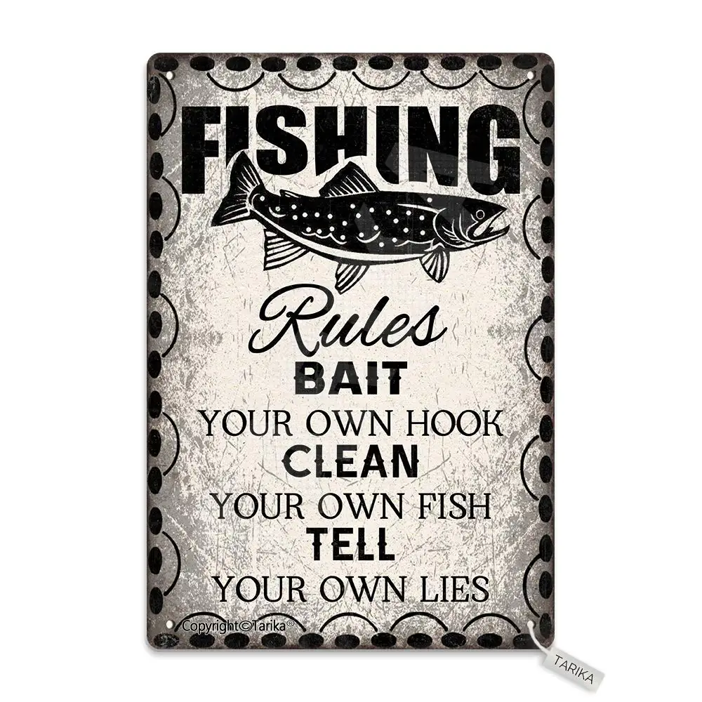 

Fishing Rules Bait Your Own Hook Clean Your Own Fish Tell Your Own Lies Metal 20X30 cm Vintage Look Decoration Plaque Sign for H