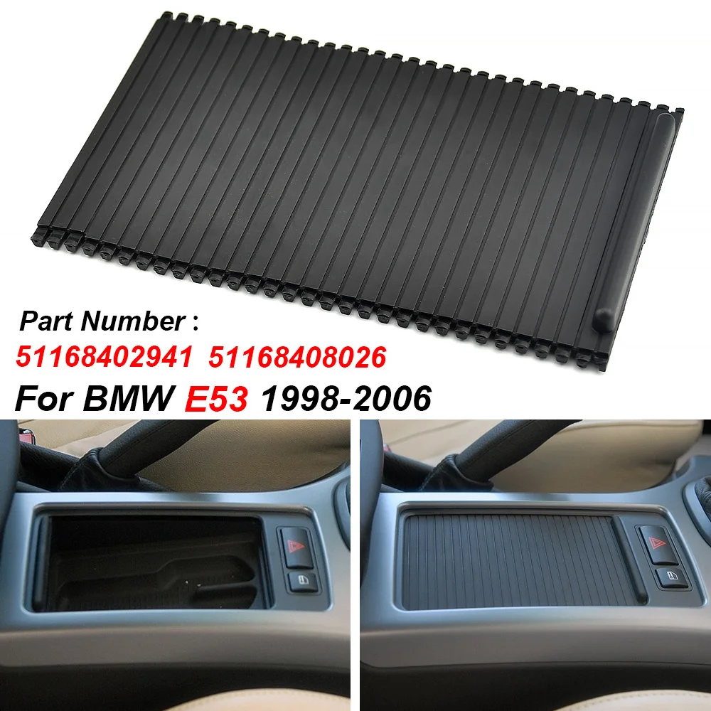 

For BMW X5 E53 1998-2006 New Car Center Console Cover Slide Roller Blind Cover Water Cup Holder Curtain 51168408026 51168402941